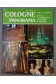 COLOGNE panorama - guide en couleur, la cathédrale, le musée - KOLN - Max-Leo Schwering