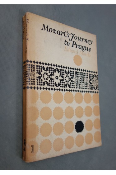 Eduard MORIKE. Mozart's journey to Prague - John Calder, 1964, reprinted - Sewell