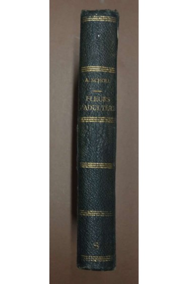 Fleurs d'adultère - Aurélien Scholl - Ed. Dentu, 1881 -