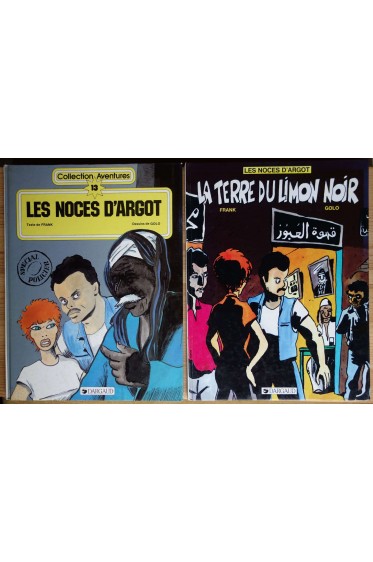 Les noces d'Argot - La terre du Limon Noir, T. 1 et 2 - Frank/Golo - Ed. Dargaud, EO -