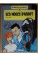 Les noces d'Argot - La terre du Limon Noir, T. 1 et 2 - Frank/Golo - Ed. Dargaud, EO -