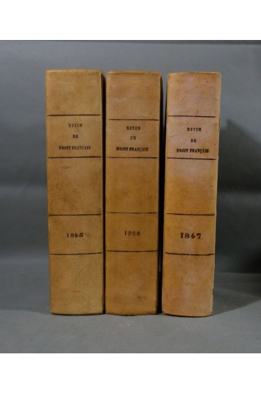 RARISSIME Revue de Droit Français et étranger, 1845 - 1846 - 1847. 3000 pages, reliures, Joubert