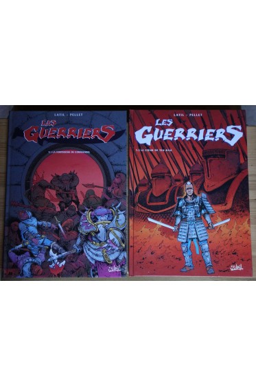 Les Guerriers - Tomes 1 et 2 - La forteresse de Cormandel/ Le Coeur de Ten-Rau - Latil/Pellet - Ed. Soleil, 2000 et 2002 -