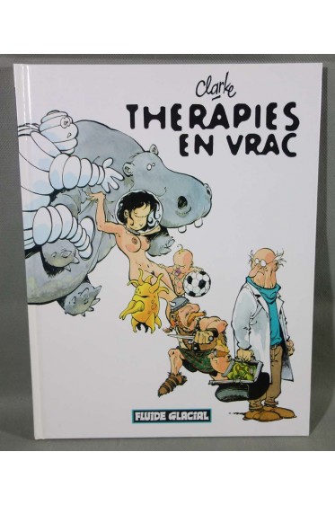 Thérapies en vrac - Clarke - Ed. Fluide Glacial, EO, 1999 - TTBE -