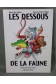 Les dessous de la faune - Y. Milon et P. Milon - Ed. Calmann-Lévy, 1997 -