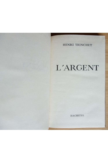 L'Argent - H. Trinchet - Hachette, 1961, relié -