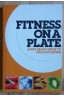 Fitness on a plate - Anita Bean's guide to healthy eating - 2003 - En anglais!