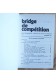 Bridge De Compétition - Supplément Trimestriel Au Magazine Le Bridgeur N°9 - Printemps 1973 -