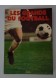 Les grands du football - Francis Le Goulven - Ed. Pac, 1975 - Illustré -