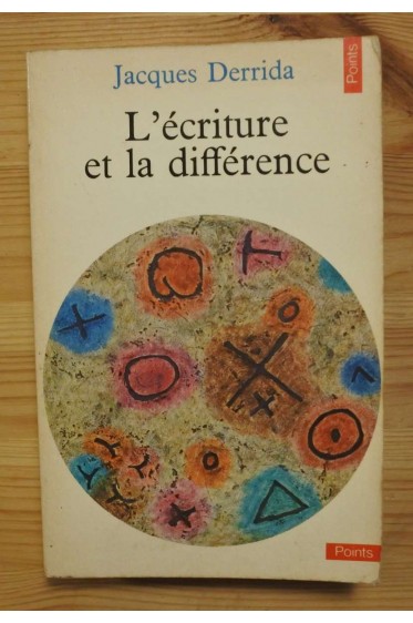 L'écriture et la différence - J. Derrida - Ed. du Seuil, coll Points, 1979 -