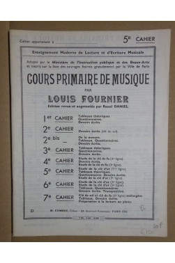 Cours primaire de musique - cahier 2bis, 3, 4,5 et 7 [Reliure inconnue]