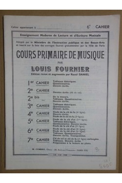 Cours primaire de musique - cahier 2bis, 3, 4,5 et 7 [Reliure inconnue]