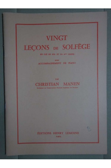 Vingt leçons de Solfège en clé de sol et fa ( 4e ligne ), avec acc. de piano - C. Manen - Bon état -