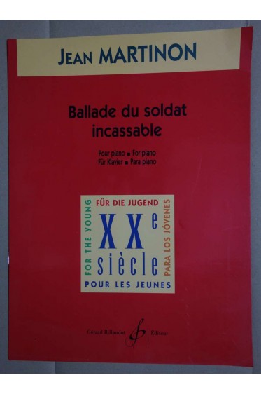 Ballade du Soldat Incassable - Ed. Billaudot - Partition - J. Martinon -