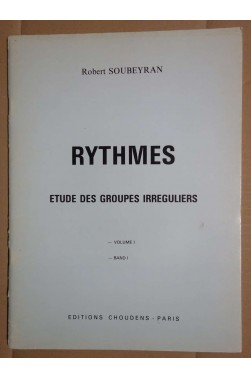 Rythmes - études des groupes irréguliers - Volume 1 - R. Soubeyran - Ed. Choudens -