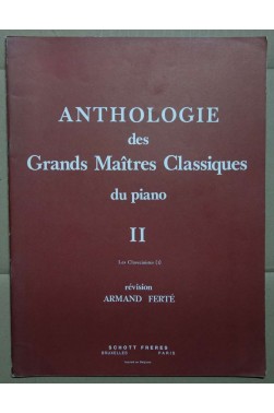 Anthologie des grands maitres classiques du piano - Volume II - Ferté - Ed. Schott -