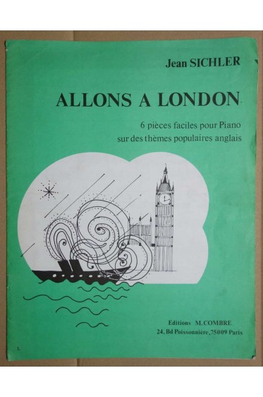 ALLONS A LONDON 6 Pièces faciles pour Piano - Jean Sichler -