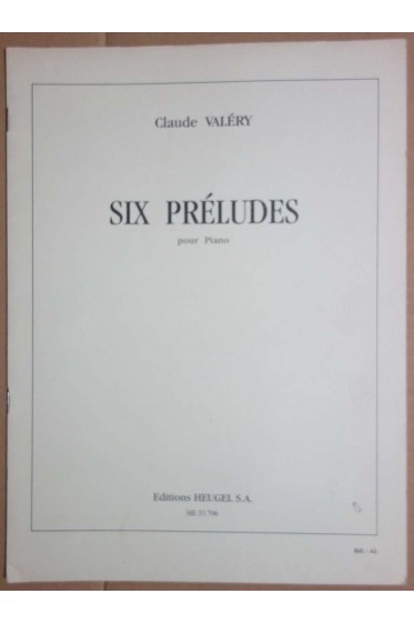 Six préludes : Pour piano - Claude Valéry - Partitions -