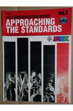 Approaching The Standards Vol.2 - Book C - Dr. Willie et L. Hill - Ed. Warner Bross Jazz, 2000 -