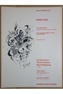 BERLIOZ - SUPER COOL pour percussion avec accompagnement de piano ou marimba by