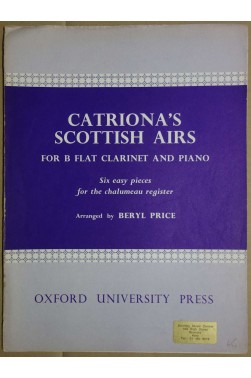 Catriona's Scottish Airs : Six Easy Pieces For B Flat Clarinet And Piano - Beryl Price -