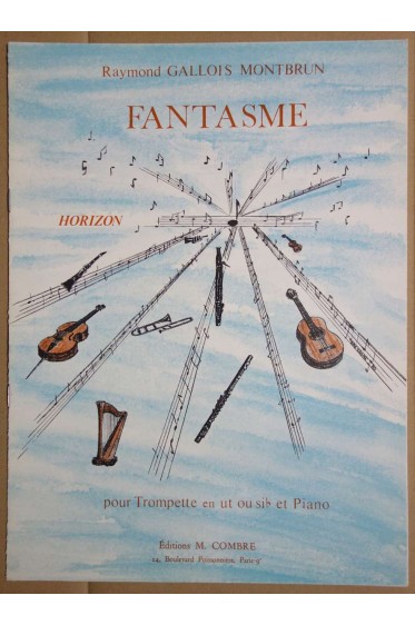 Fantasme pour Trompette en ut ou si bémol et Piano - R. Gallois Montbrun - Correct -