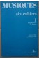 Musiques Six cahiers 1 - Yvon Le Prev - Débutants - Méthodes Actives -