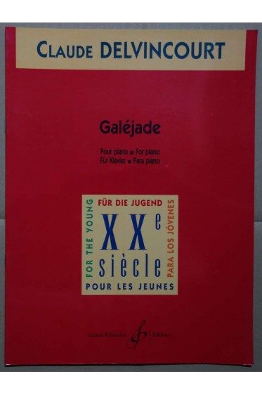 Galéjade - Pour Piano - C. Delvincourt - Coll XXè siècle pour les jeunes -