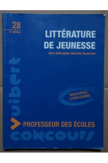 Concours Professeurs des écoles - Littérature Jeunesse - Vuibert - A. Delbrayelle, M. Duszynski - 2006 -