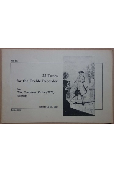 22 tunes recorder for the treble recorder - from The Compleat Tutor (1770) by...