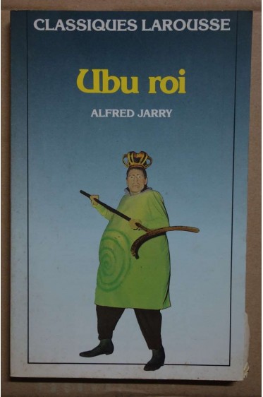 Ubu roi - Jarry - Larousse - 1985 -