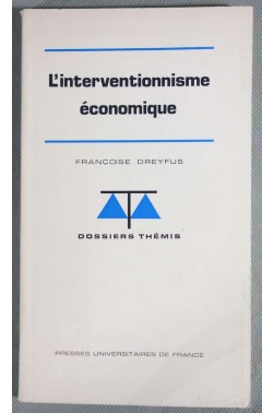 L'interventionnisme économique - Dossiers Thémis - PUF -
