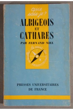 Albigeois et Cathares - Niel - Que-sais-je n°689 -