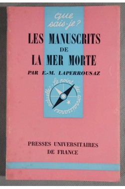 Les manuscrits de la mer morte - Laperrousaz - Puf, Que sais-je -