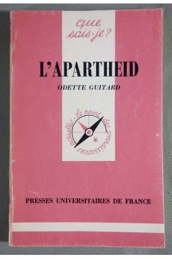 L'apartheid - O. Guitard - Puf, Que sais-je - 1986 -