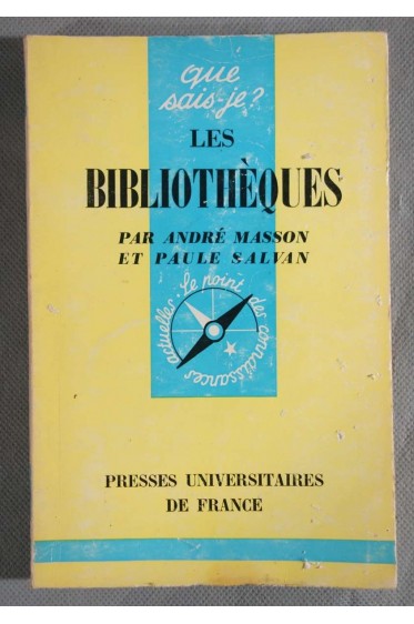 Les bibliothèques - Masson André et Salvan Paule - Ed. Puf, coll. Que sais-je - 1963 -