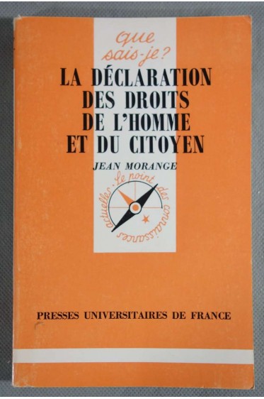 La Déclaration des droits de l'homme et du citoyen, 26 août 1789 - J. Morange - Puf -