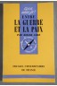 Entre la guerre et la paix - Roger Céré - Puf, Que sais-je?, 1962 -