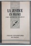 La Justice en France - Raymond Charles - Ed. PUF, coll. Que sais-je?, 1953 -