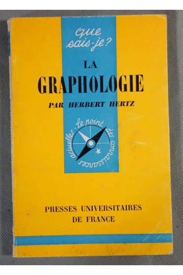 La graphologie - H. Hertz - Ed. Puf, Que sais-je - 1967 -