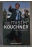 MISTER KOUCHNER