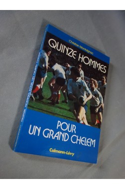 Quinze hommes pour un Grand chelem - Montaignac, Christian. Calmann-Lévy, 1977