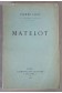 Matelot - P. Loti - 1924 -