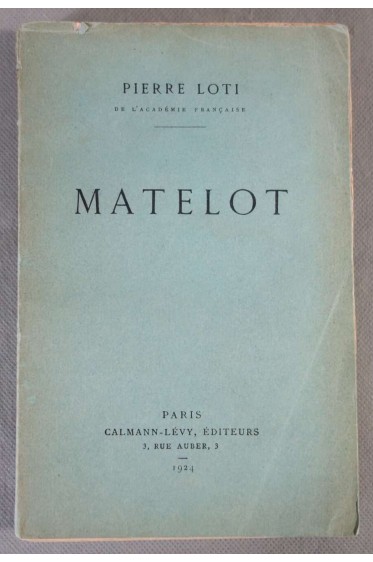 Matelot - P. Loti - 1924 -