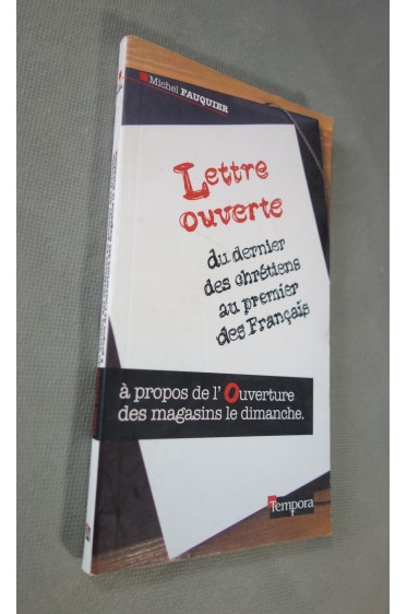 Lettre ouverte du dernier des chrétiens au premier des Français : A propos de l'ouverture des magasins le dimanche