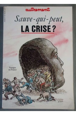 Sauve-qui-peut, La crise? [Broché]