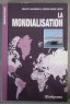 La mondialisation - V. Baudrand et G. M. Henry - Studyrama, 2006 -