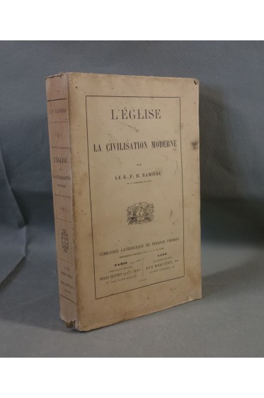 L'Église et la civilisation moderne par le R. P. H. Ramière - Librairie catholique PERISSE, 1861