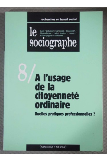 Le sociographe n°8: à l'usage de la citoyenneté ordinaire - Quelles pratiques professionnelles?