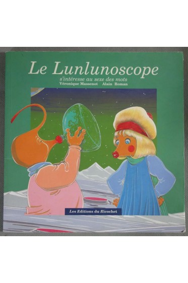 Le Lunlunoscope - V. Massenot et A. Roman -